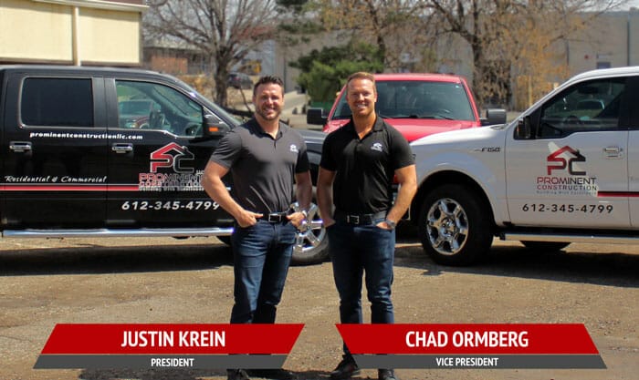 Justin Krein and Chad Ormberg of Prominent Construction Roofing